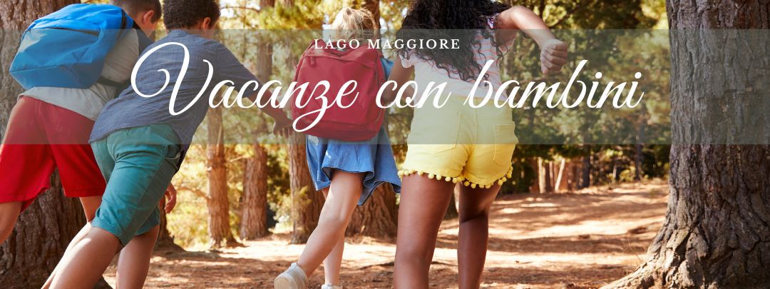 vacanze con bambini lago maggiore piemonte
